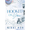 Hooked on You