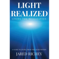 Light Realized: A Guide to Living from the Light Within