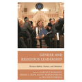 Gender and Religious Leadership: Women Rabbis, Pastors, and Ministers
