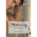 Metrosexy: A 21st Century Self-Love Story