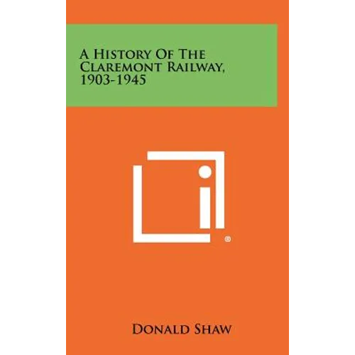 A History Of The Claremont Railway, 1903-1945
