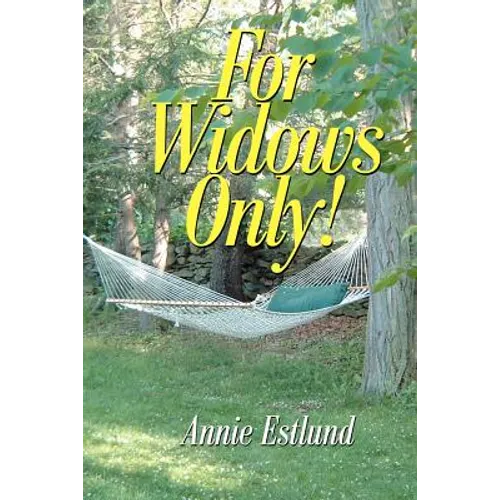 For Widows Only!