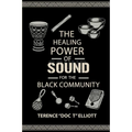 The Healing Power of Sound for the Black Community