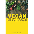 Vegan History, A comprehensive look at this history of Veganism