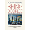 Being Disciples: Essentials of the Christian Life