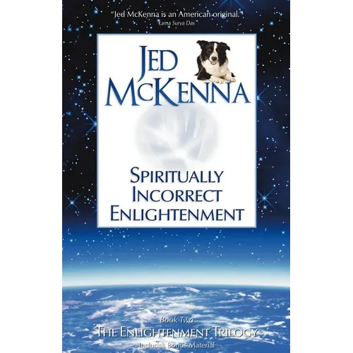 Spiritually Incorrect Enlightenment