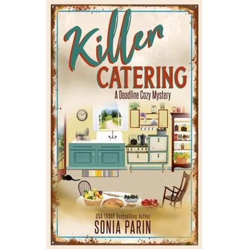 Killer Catering: A Deadline Cozy Mystery Book 13