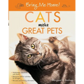 Bring Me Home! Cats Make Great Pets