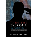 Thru The Eyes of a Warrior