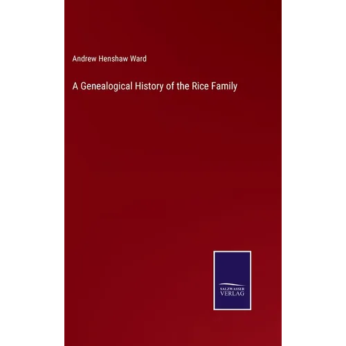 A Genealogical History of the Rice Family