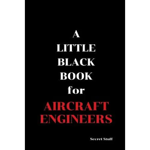 A Little Black Book: For Aircraft Engineers