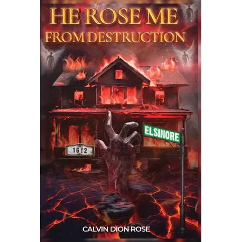He Rose Me From Destruction