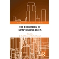 The Economics of Cryptocurrencies