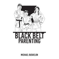 Black Belt Parenting
