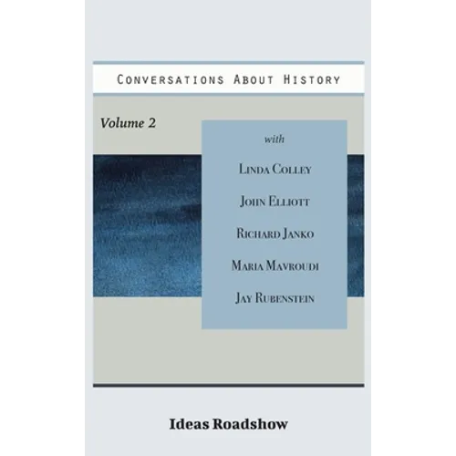 Conversations About History, Volume 2