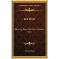 Red River: Blazing Guns On The Chisholm Trail