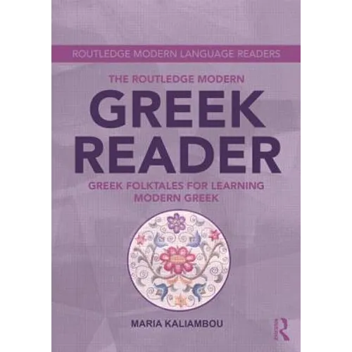 The Routledge Modern Greek Reader: Greek Folktales for Learning Modern Greek
