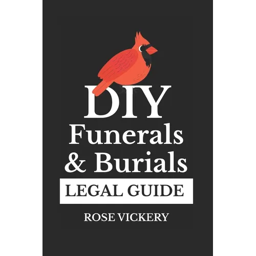 DIY Funerals & Burials: a Legal Guide