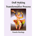 Doll Making as a Transformative Process