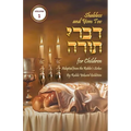 Shabbos and Yom Tov Divrei Torah for Children: Torah Thoughts for Children