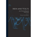 Men and Volts; the Story of General Electric