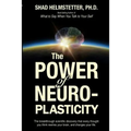 The Power of Neuroplasticity