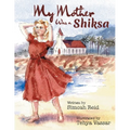 My Mother Was A Shiksa