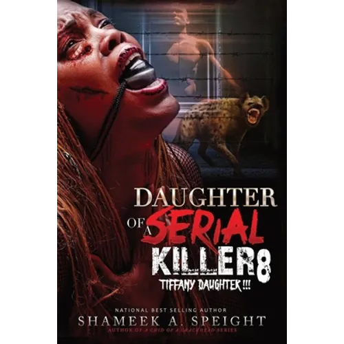 Daughter of a Serial Killer 8: Tiffany Daughter !!!!!