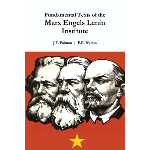 Fundamental Texts of the Marx Engels Lenin Institute