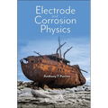 Electrode and Corrosion Physics
