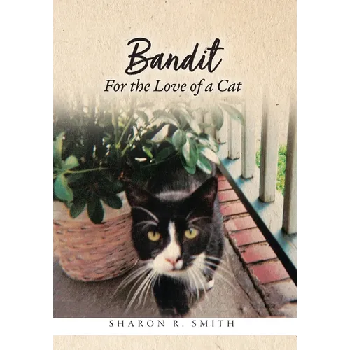 Bandit: For the Love of a Cat