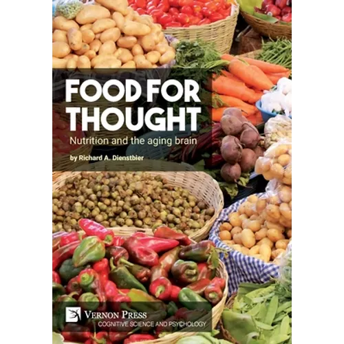 Food for thought: Nutrition and the aging brain
