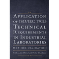 Application of ISO IEC 17025 Technical Requirements in Industrial Laboratories: Method Validation