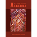 Applied Matrix Algebra