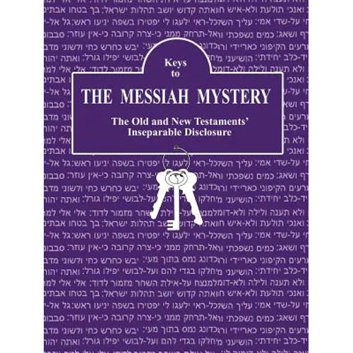 Keys to The Messiah Mystery: A Resource Guidebook for The Messiah Mystery