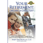 Your Retirement: Dream or Disaster? - Paperback
