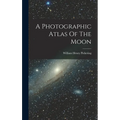 A Photographic Atlas Of The Moon
