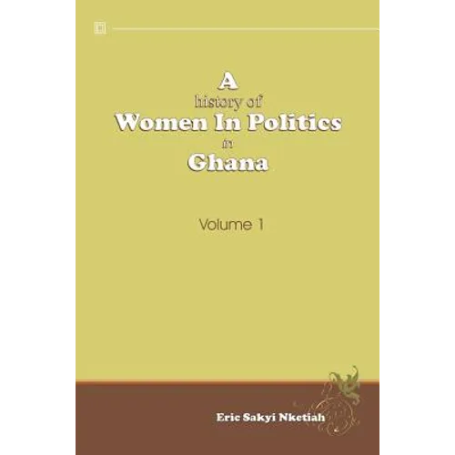 A History of Women in Politics in Ghana 1957-1992