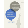 Confederate Statues and Memorialization