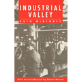 Industrial Valley: The Politics of Bureaucratic Socialism