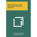 Mathematical and Logic for Digital Devices