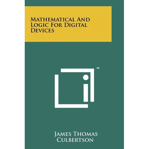 Mathematical and Logic for Digital Devices