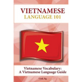 Vietnamese Vocabulary: A Vietnamese Language Guide