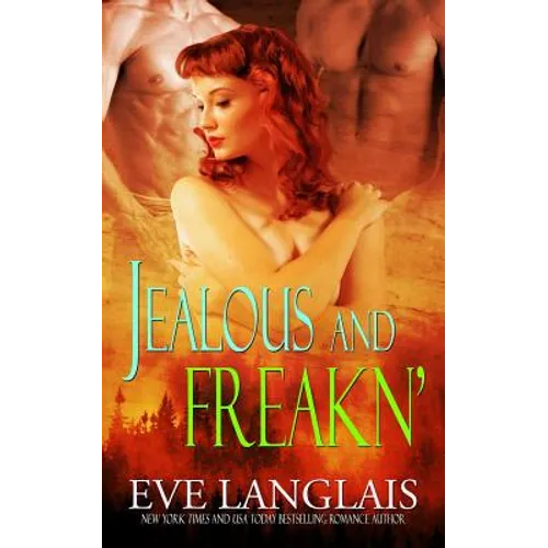 Jealous and Freakn'