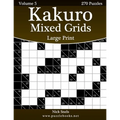 Kakuro Mixed Grids Large Print - Volume 5 - 270 Logic Puzzles