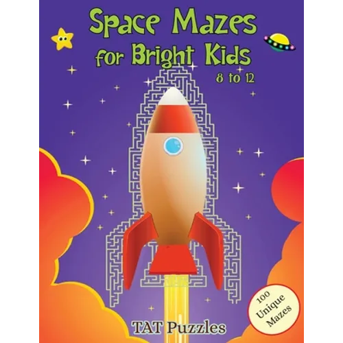 Space Mazes for Bright Kids: 8-12