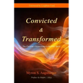 Convicted & Transformed: The Christian's Relationship to the Holy Spirit
