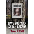 Have You Seen Sarah Baker?