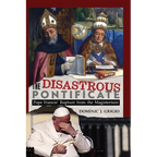 The Disastrous Pontificate - Hardcover