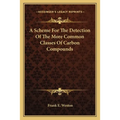 A Scheme For The Detection Of The More Common Classes Of Carbon Compounds